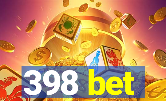 398 bet